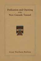 Opening of the New Cascade Tunnel