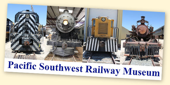 Pacific Southwest Railway Museum, Campo, CA Pacific Southwest Railway Museum, Campo, CA